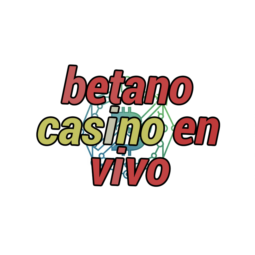 betano casino en vivo